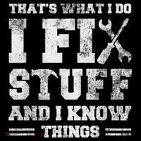 That's What I Do I Fix Stuff And I Know Things Funny Saying Women's Tank Top thumb 5