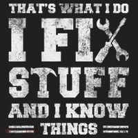 That's What I Do I Fix Stuff And I Know Things Funny Saying Hat thumb 2