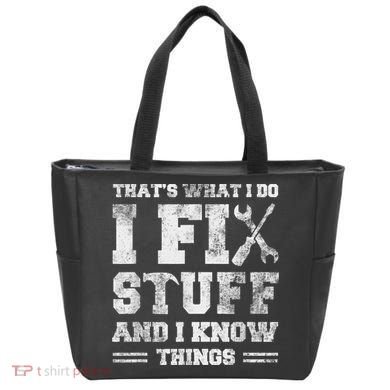 That's What I Do I Fix Stuff And I Know Things Funny Saying Tote Bag