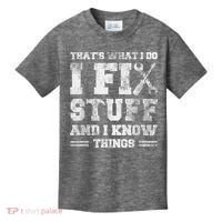 That's What I Do I Fix Stuff And I Know Things Funny Saying Kids T-Shirt thumb 0