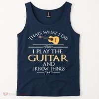 Thats What I Do I Play The Guitar And I Know Things Tank Top thumb 2
