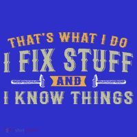 Thats What I Do I Fix Stuff And I Know Things Funny Saying Baby Bodysuit thumb 2