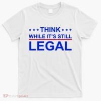 Think While It's Still Legal Constitutional Rights T-Shirt thumb 0