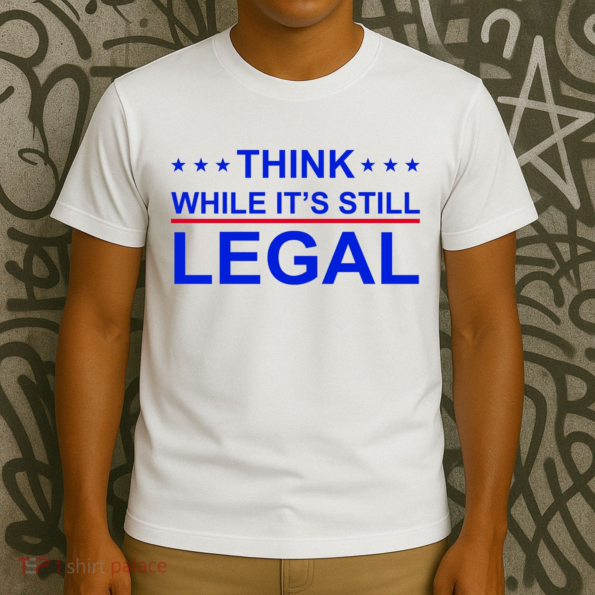 Think While It's Still Legal Constitutional Rights T-Shirt