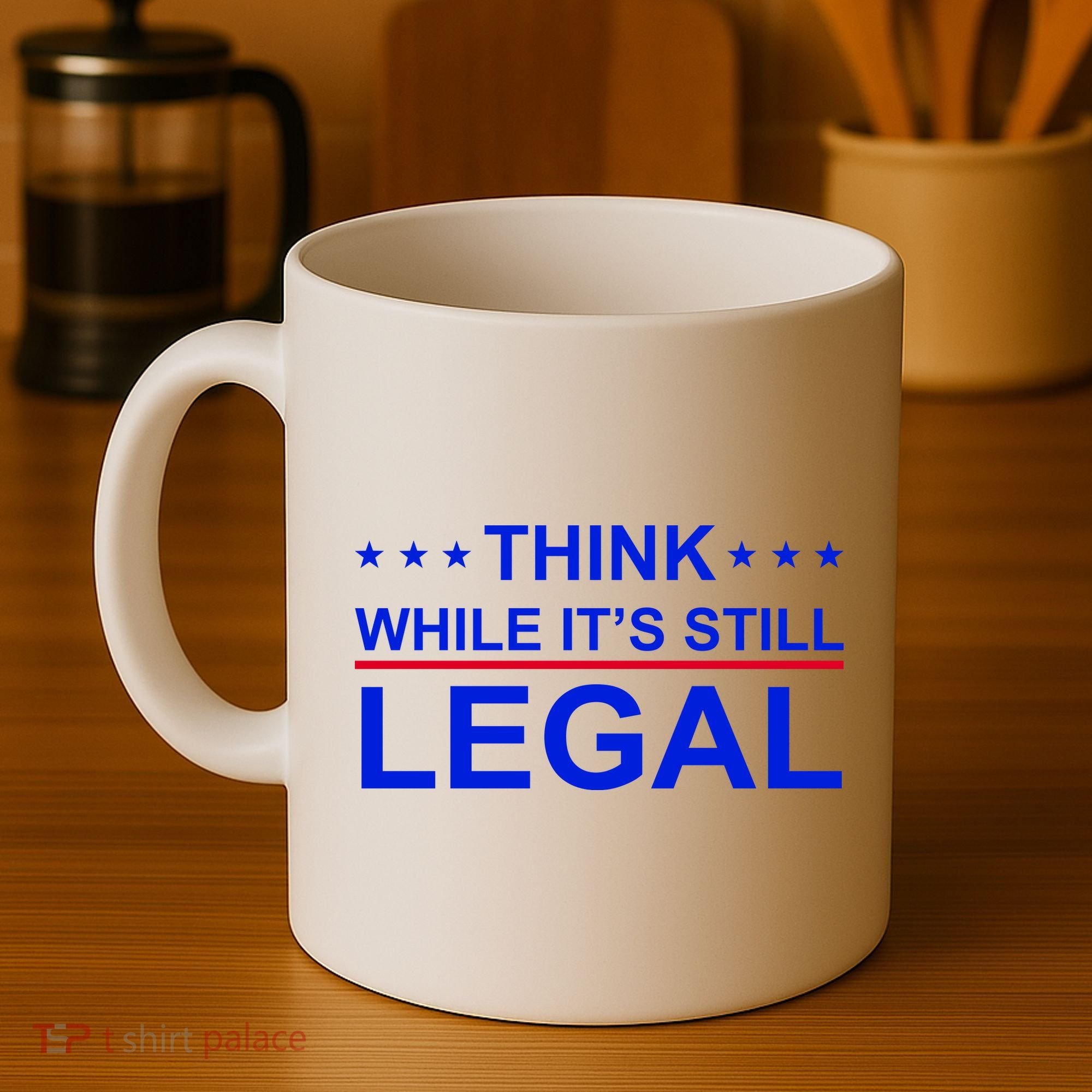 Think While It's Still Legal Constitutional Rights Coffee Mug