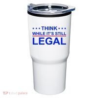 Think While It's Still Legal Constitutional Rights Tumbler thumb 0