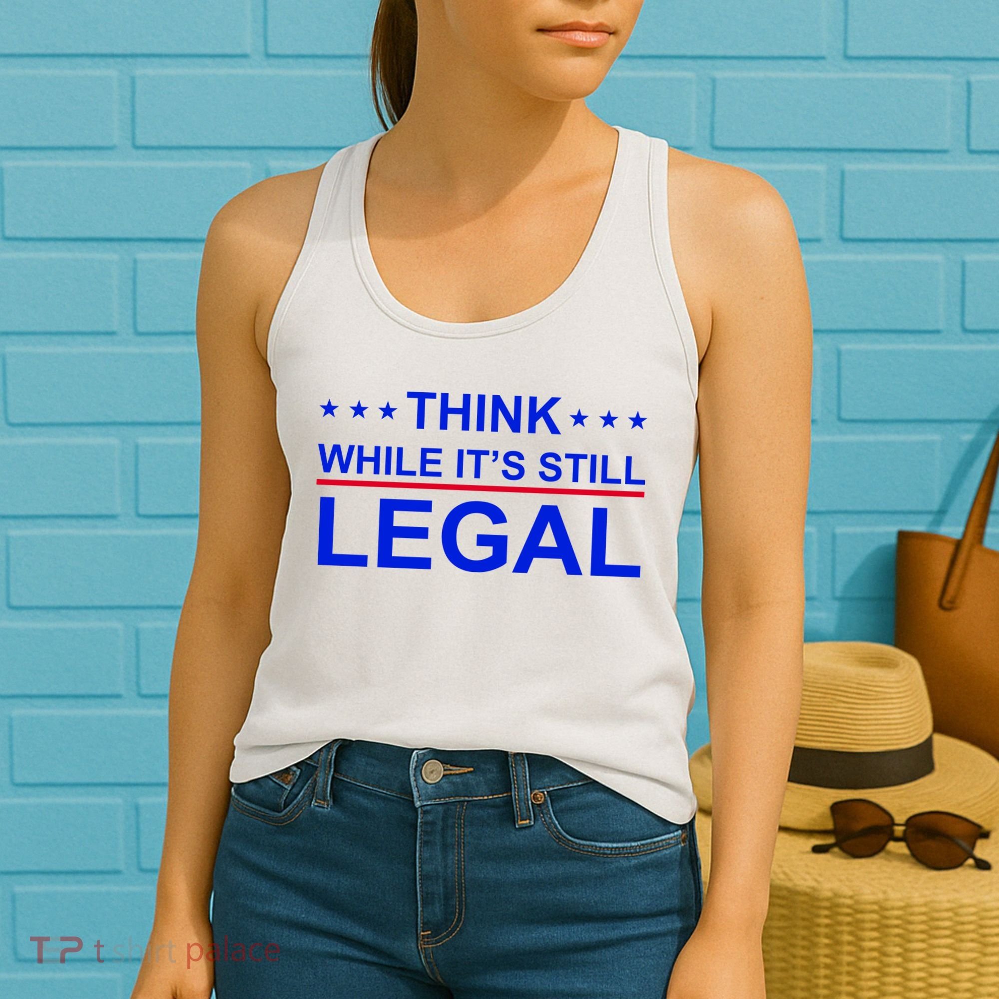 Think While It's Still Legal Constitutional Rights Women's Tank Top