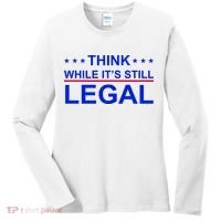 Think While It's Still Legal Constitutional Rights Women's Long Sleeve Shirt thumb 0