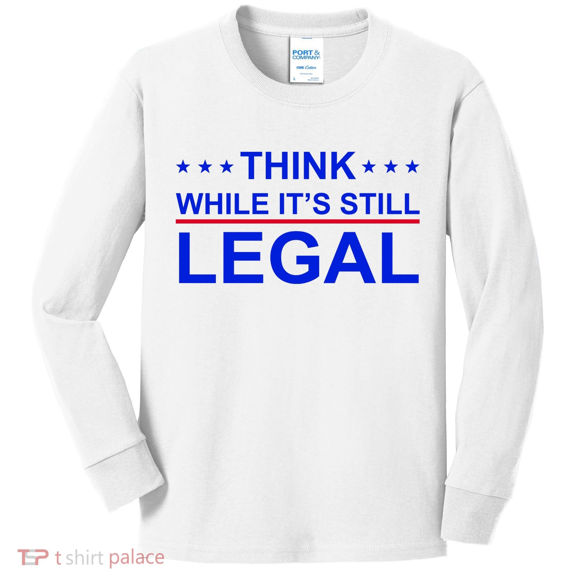 Think While It's Still Legal Constitutional Rights Kids Long Sleeve Shirt