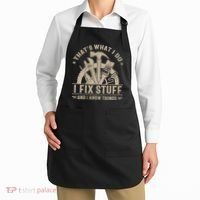 That's What I Do I Fix Stuff And I Know Things Funny Saying Apron thumb 2