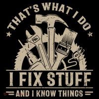 That's What I Do I Fix Stuff And I Know Things Funny Saying Sweatshirt thumb 3