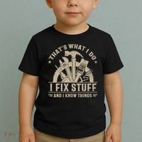 That's What I Do I Fix Stuff And I Know Things Funny Saying Toddler T-Shirt thumb 2