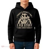 That's What I Do I Fix Stuff And I Know Things Funny Saying Kids Hoodie thumb 4