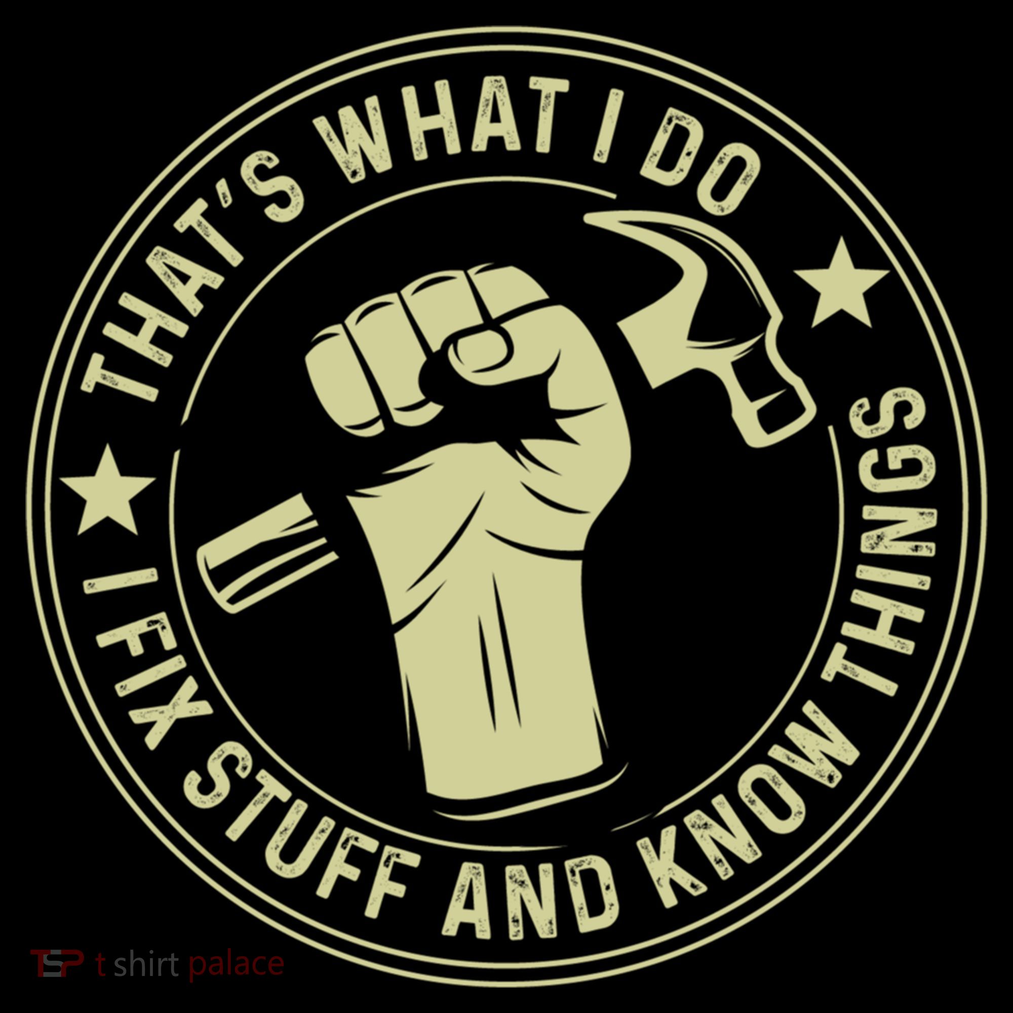 That's What I Do I Fix Stuff And I Know Things Handy Gift Women's Hoodie