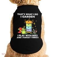 ThatS What I Do I Garden I Play With Bees & I Forget Things Doggie Tank thumb 0