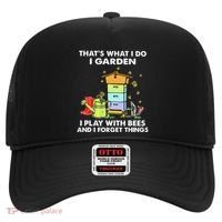 ThatS What I Do I Garden I Play With Bees & I Forget Things Hat thumb 0