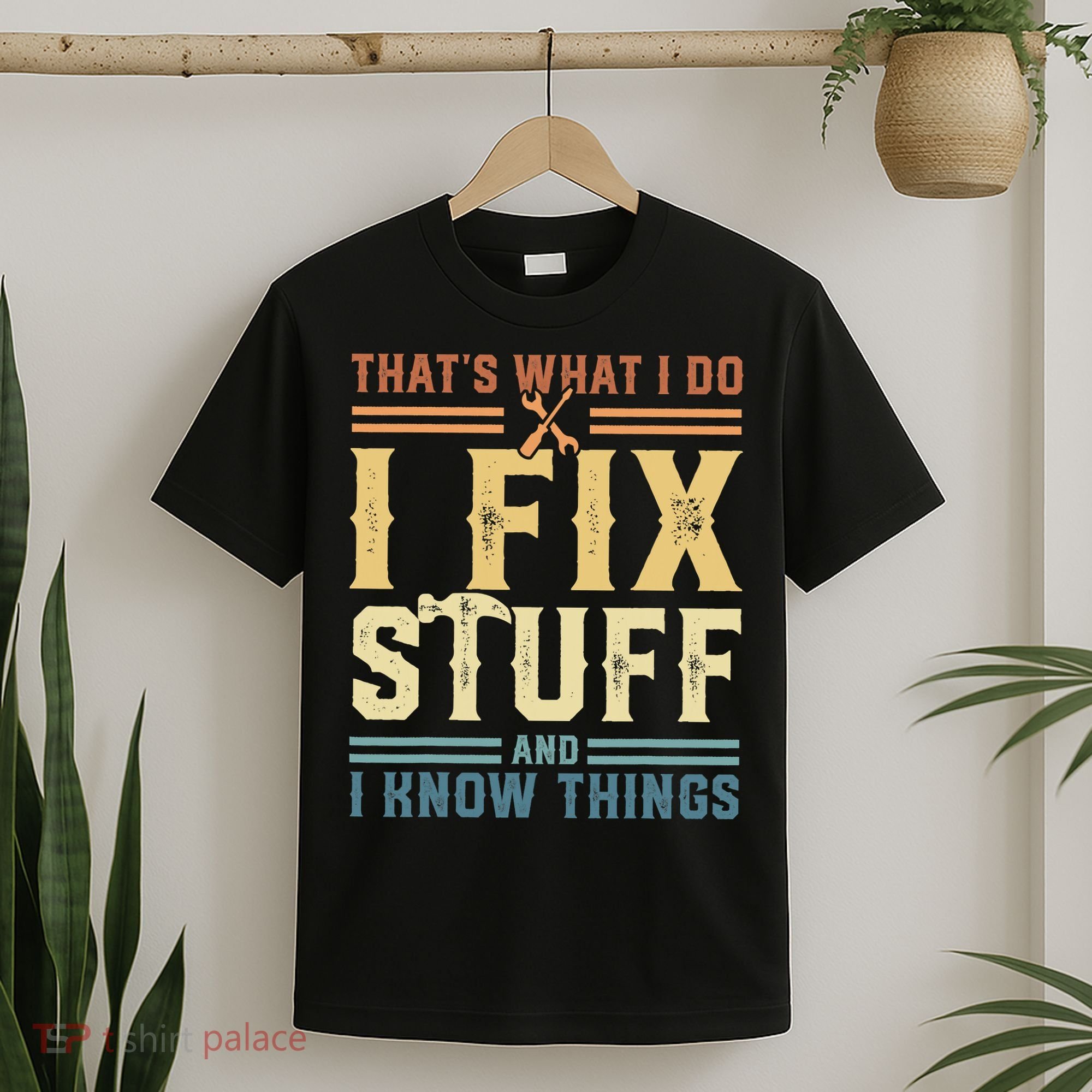 That's What I Do I Fix Stuff And I Know Things Retro Vintage T-Shirt