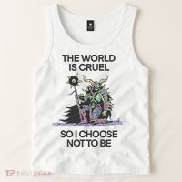 The World Is Cruel So I Choose Not To Be Tank Top thumb 2