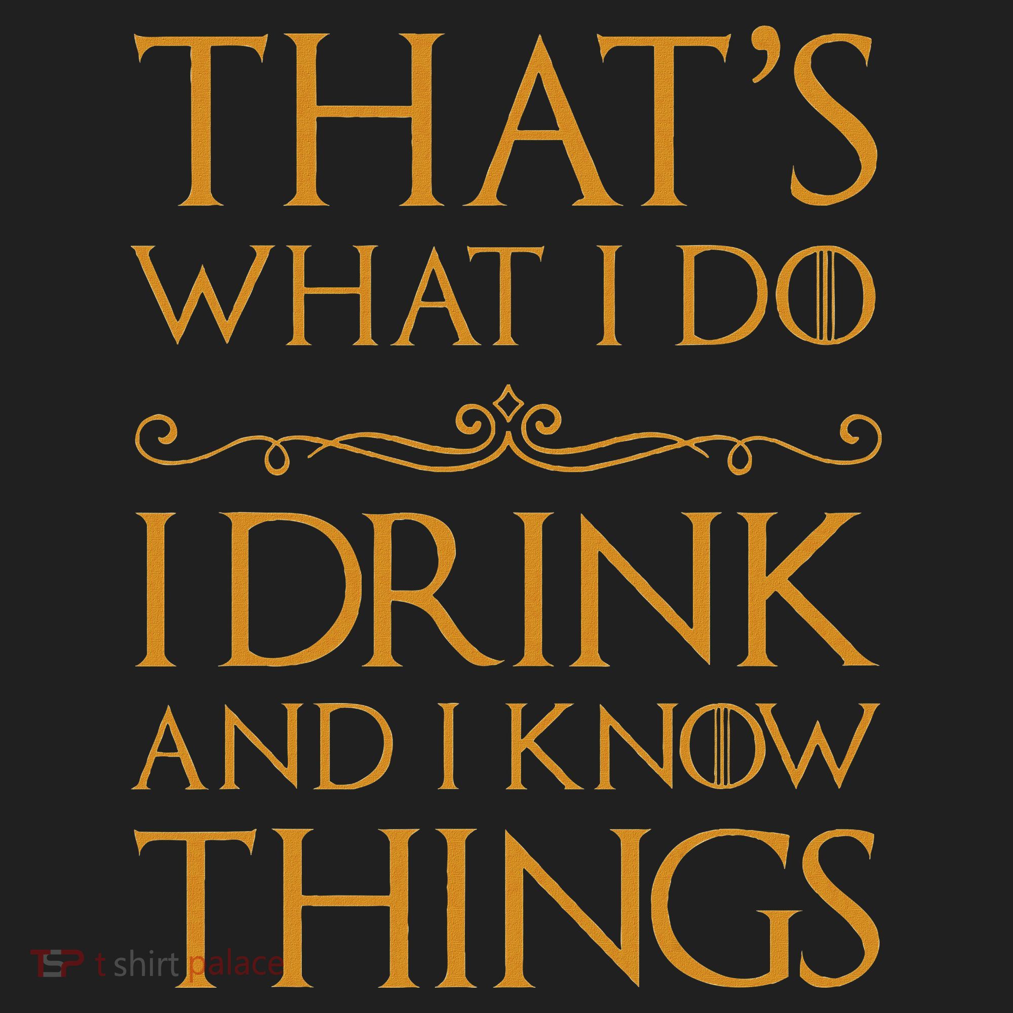 Thats What I Do I Drink And I Know Things Beanie
