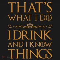 Thats What I Do I Drink And I Know Things Baby Bodysuit thumb 2