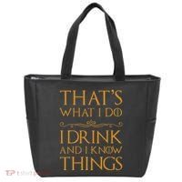 Thats What I Do I Drink And I Know Things Tote Bag thumb 0