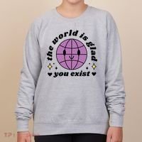The World Is Glad You Exist Mental Health Women's Sweatshirt thumb 0