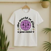 The World Is Glad You Exist Mental Health T-Shirt thumb 2