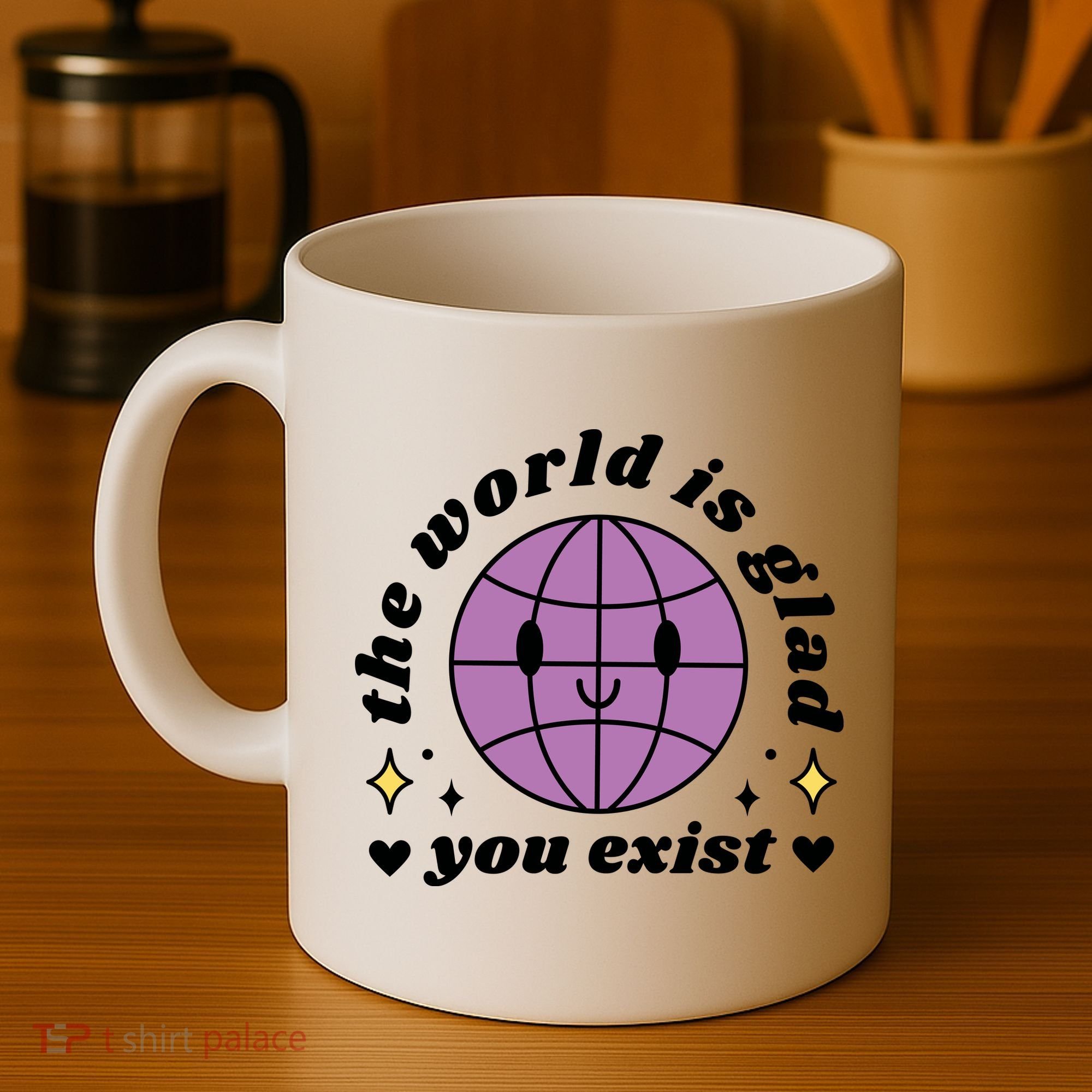 The World Is Glad You Exist Mental Health Coffee Mug