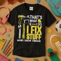 That's What I Do I Fix Stuff And I Know Things Funny Saying Kids T-Shirt thumb 3
