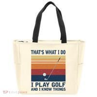 ThatS What I Do I Play Golf And I Know Things Tote Bag thumb 0