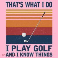 ThatS What I Do I Play Golf And I Know Things Coaster thumb 2