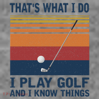 ThatS What I Do I Play Golf And I Know Things Toddler Hoodie thumb 2