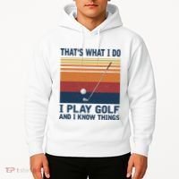 ThatS What I Do I Play Golf And I Know Things Hoodie thumb 2