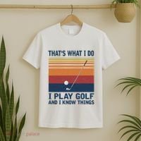 ThatS What I Do I Play Golf And I Know Things T-Shirt thumb 2
