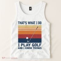 ThatS What I Do I Play Golf And I Know Things Tank Top thumb 2