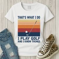 ThatS What I Do I Play Golf And I Know Things Women's T-Shirt thumb 3