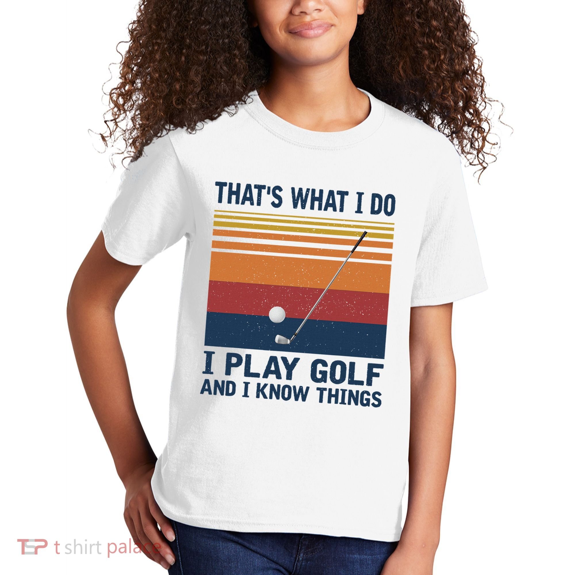ThatS What I Do I Play Golf And I Know Things Kids T-Shirt