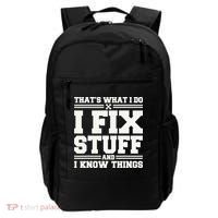 That's What I Do I Fix Stuff And I Know Things Funny Saying Backpack thumb 0