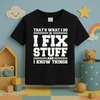 That's What I Do I Fix Stuff And I Know Things Funny Saying Toddler T-Shirt thumb 3