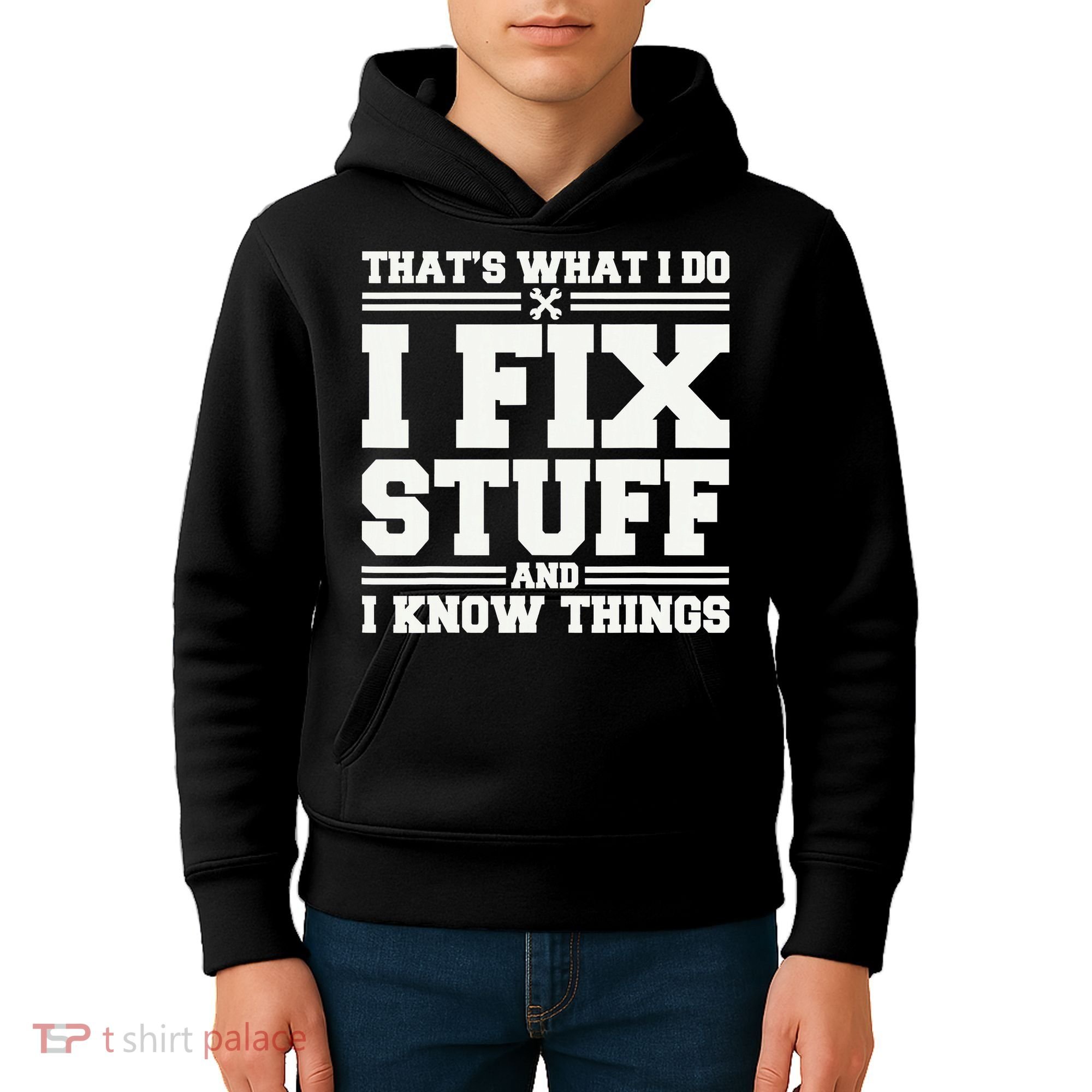 That's What I Do I Fix Stuff And I Know Things Funny Saying Kids Hoodie