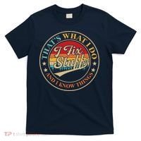 That's What I Do I Fix Stuff And I Know Things Retro Vintage T-Shirt thumb 0