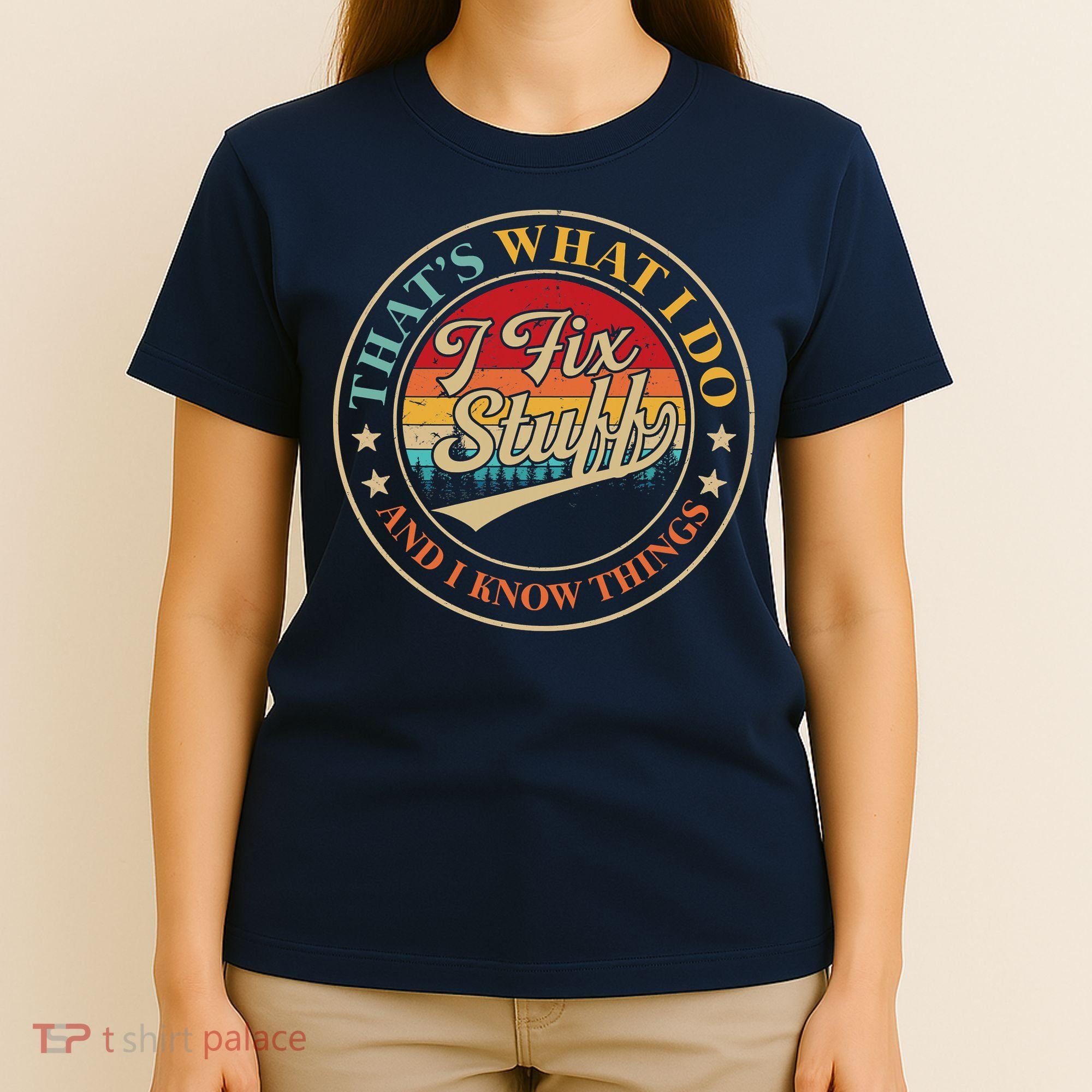 That's What I Do I Fix Stuff And I Know Things Retro Vintage T-Shirt