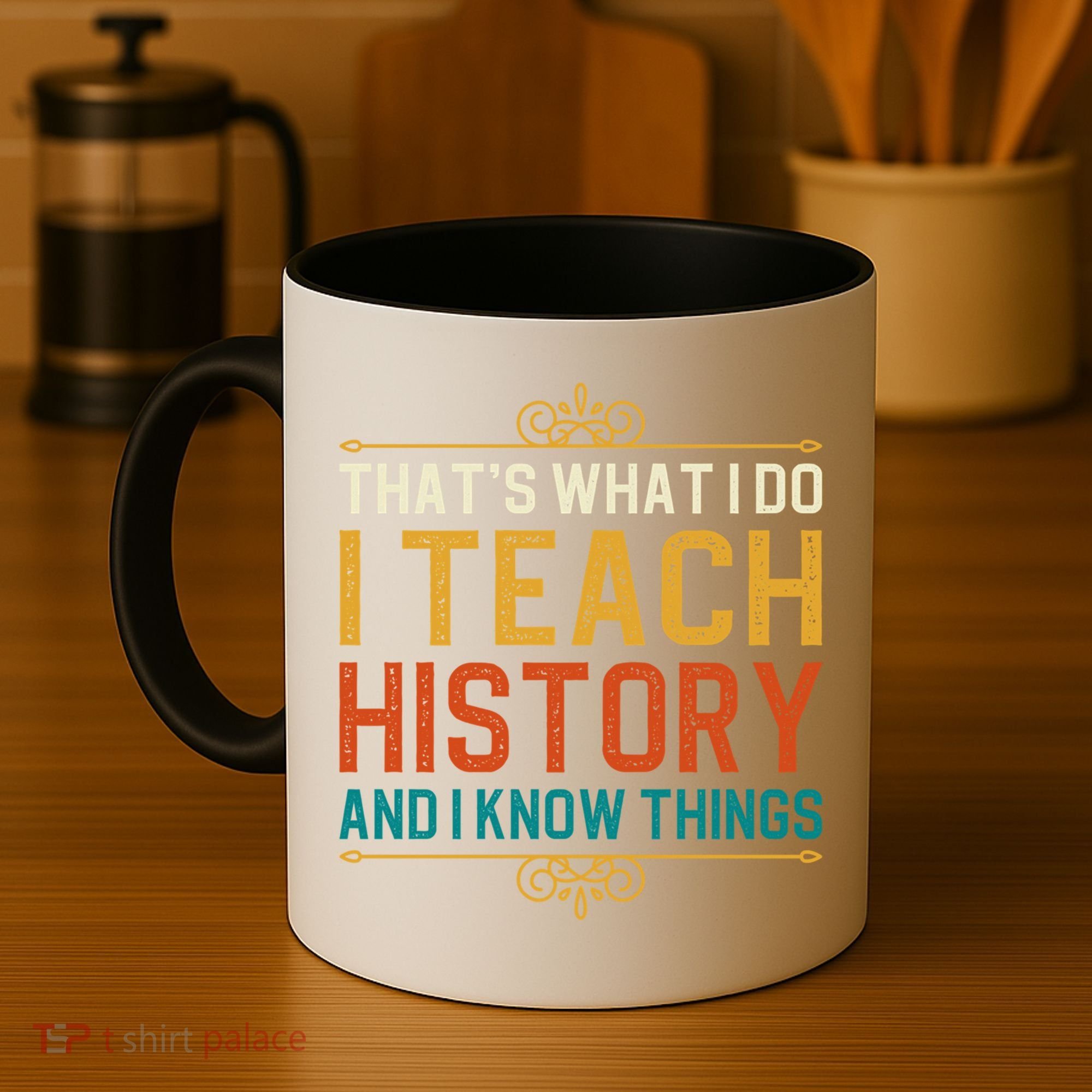 That's What I Do I Read History And I Know Things Teacher Gift Coffee Mug