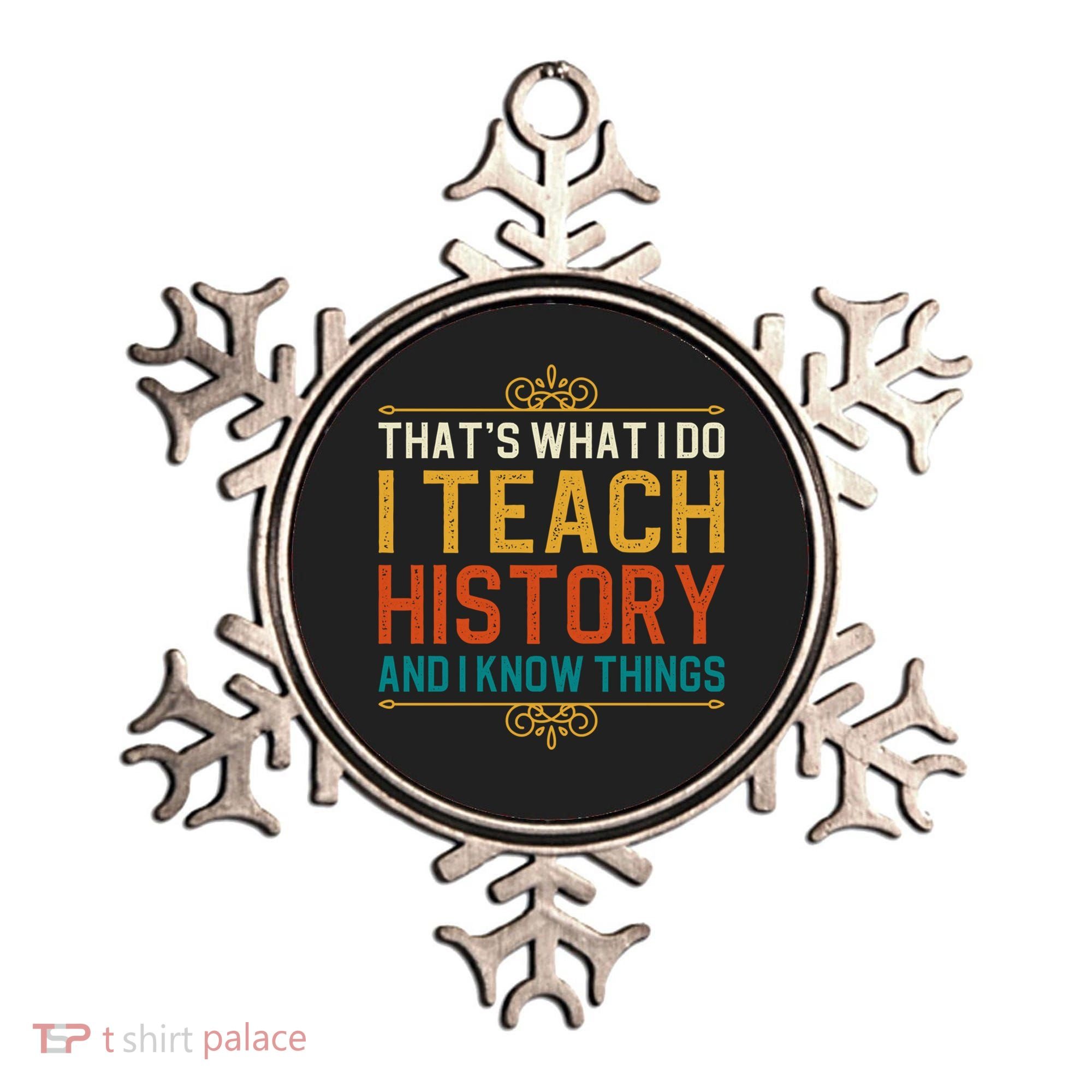 That's What I Do I Read History And I Know Things Teacher Gift Ornament