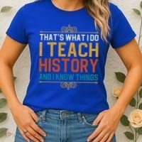 That's What I Do I Read History And I Know Things Teacher Gift Women's T-Shirt thumb 2