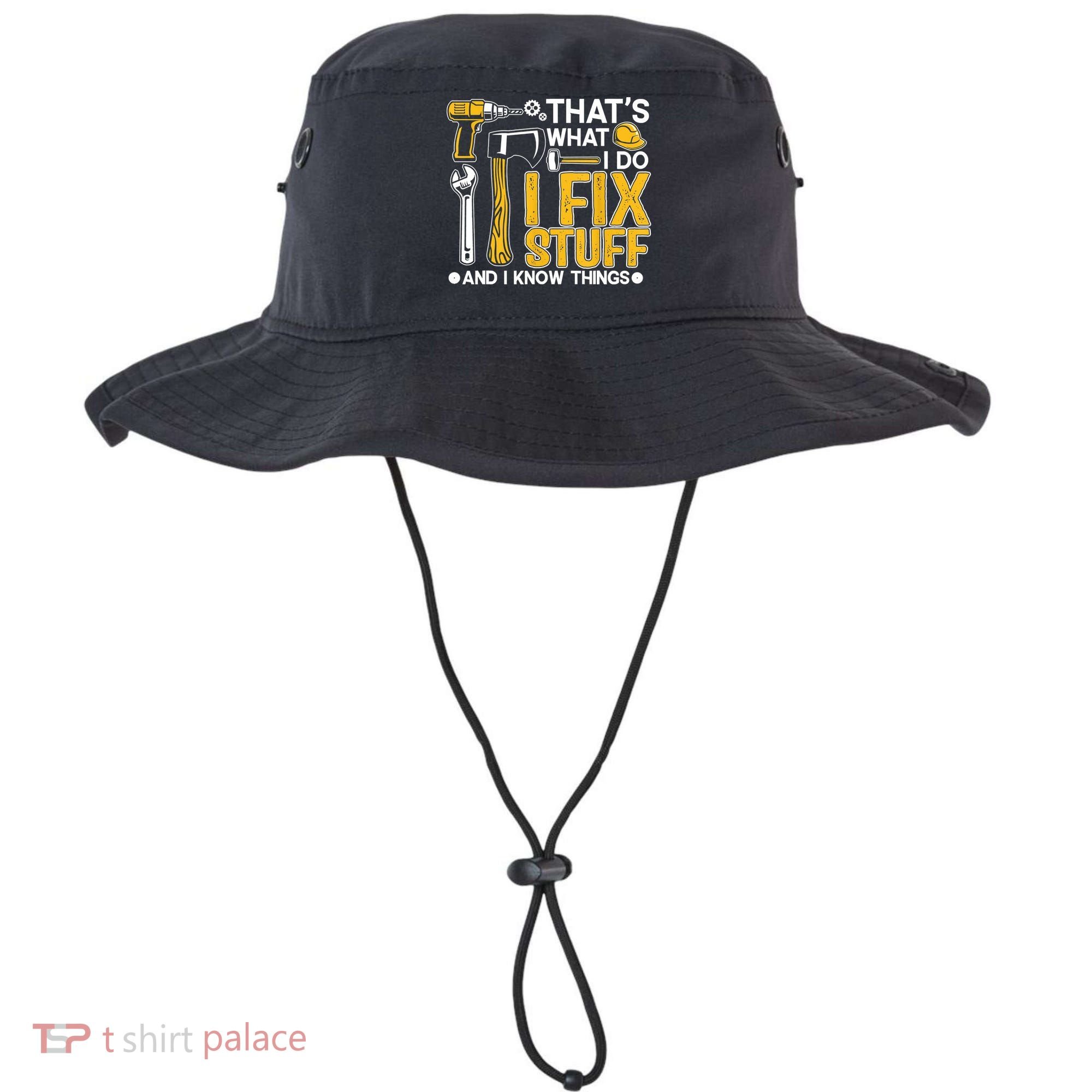 That's What I Do I Fix Stuff And I Know Things Funny Saying Bucket Hat