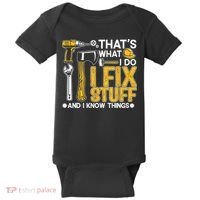 That's What I Do I Fix Stuff And I Know Things Funny Saying Baby Bodysuit thumb 0
