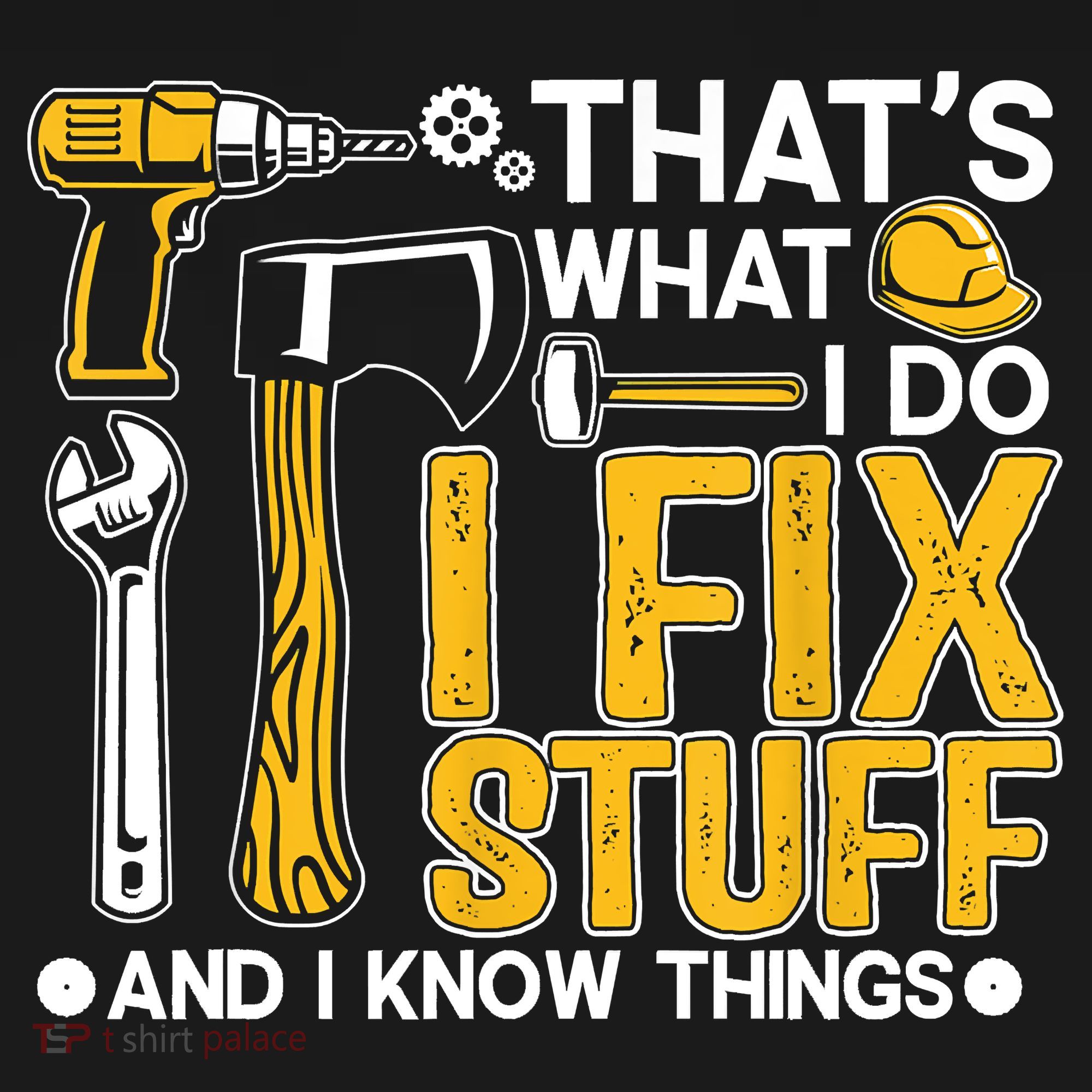 That's What I Do I Fix Stuff And I Know Things Funny Saying Toddler Hoodie