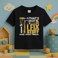 That's What I Do I Fix Stuff And I Know Things Funny Saying Toddler T-Shirt thumb 3