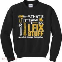 That's What I Do I Fix Stuff And I Know Things Funny Saying Kids Sweatshirt thumb 0